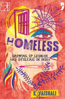 Homeless Growing Up Lesbian and Dyslexic in India cover image