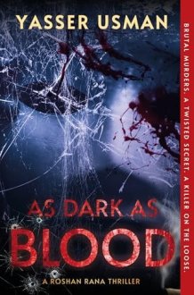 As Dark as Blood A Roshan Rana Thriller cover image