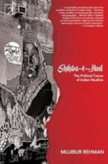 Shikwa-e-hind The Political Future of Indian Muslims cover image