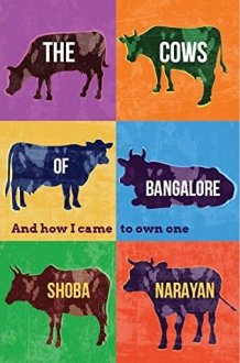 The Cows of Bangalore And how I Came to Own One cover image