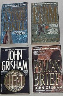 Firm, a Time to Kill, the Pelican Brief, & the Client 4 John Grisham Novels cover image