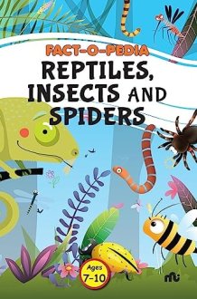 Fact-O-Pedia Reptiles, Insects and Spiders cover image