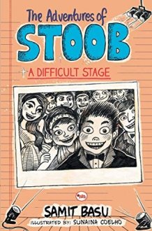 The Adventures of Stoob A Difficult Stage cover image