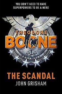Theodore Boone The Scandal - India Main Edn Theodore Boone 6 cover image