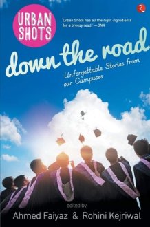 Urban Shots Down the Road: Unforgettable Stories from Our Campuses cover image