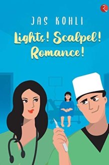 Lights! Scalpel! Romance! cover image