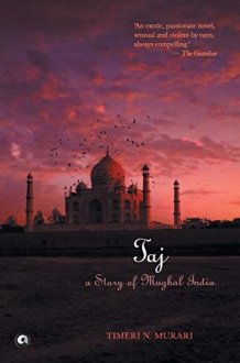 Taj A Story of Mughal India cover image