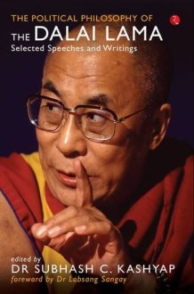 The Political Philosophy of the Dalai Lama Selected Speeches and Writings cover image