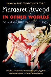 In Other Worlds SF and the Human Imagination cover image