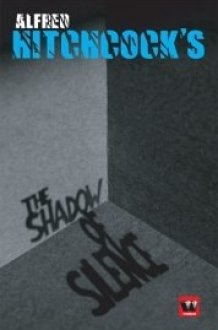 Alfred Hitchcock's The Shadow of Silence cover image