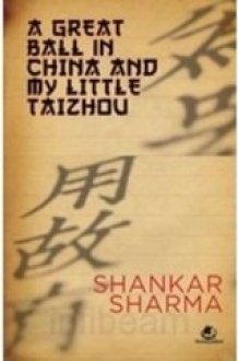 A Great Ball In China And My Little Taizhou cover image