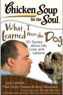 CHICKEN SOUP FOR THE SOUL What i Learned from the Dog cover image