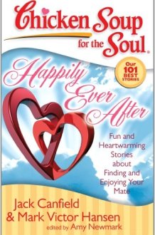 CHICKEN SOUP FOR THE SOUL Happily Ever After cover image