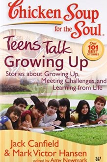 Chicken Soup For The Soul Teens Talk Growing U cover image