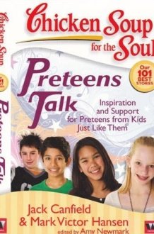 Chicken Soup For The Soul Preteens Talk cover image