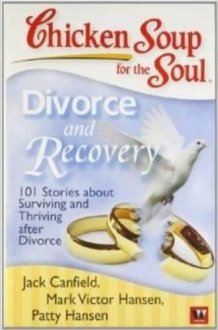 Chicken Soup For The Soul Divorce And Recovery cover image
