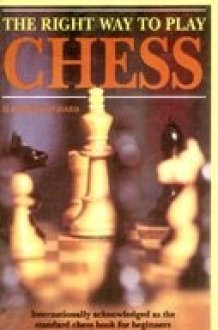 The Right Way To Play Chess cover image