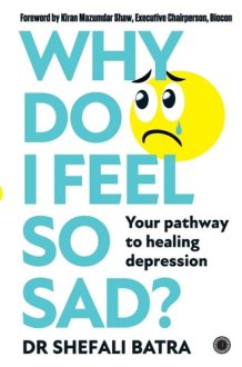 Why Do I Feel So Sad? Your Pathway to Healing Depression cover image