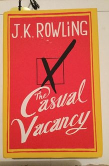 The Casual Vacancy 1st (first) Edition by Rowling, J.K. published by Little, Brown and Company (2012) Hardcover cover image