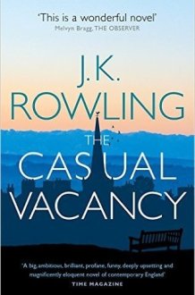 The Casual Vacancy Paperback – 5 Sep 2013 by J.K. Rowling (Author) cover image