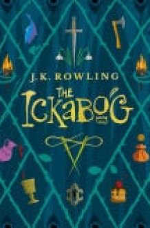 The Ickabog A warm and witty fairy-tale adventure to entertain the whole family cover image