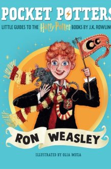 Pocket Potters: Ron Weasley - Little Guides to the Harry Potter Books cover image