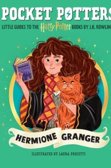 Pocket Potters: Hermione Granger - Little Guides to the Harry Potter Books cover image