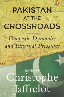 Pakistan at the Crossroads Domestic Dynamics and External Pressures cover image