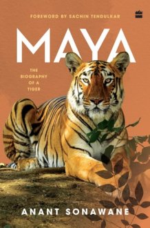 Maya : The Biography of a Tiger cover image