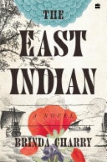 The East Indian A Novel [LONGLISTED FOR THE 2023 JCB PRIZE FOR LITERATURE] cover image