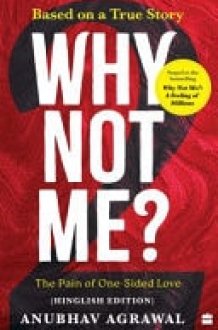 Why Not Me? - 2 The Pain of One-Sided Love cover image