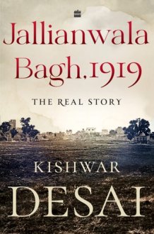 Jallianwala Bagh, 1919 The Real Story cover image