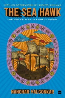 The Sea Hawk : Life and Battles of Kanhoji Angrey cover image