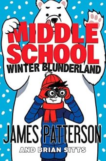Middle School: Winter Blunderland (Middle School 15) cover image