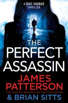 The Perfect Assassin A Doc Savage Thriller cover image