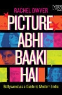 Picture Abhi Baaki Hai Bollywood as a Guide to Modern India cover image