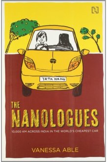 The Nanologues 10,000 Km Across India in the World's Cheapest Car cover image