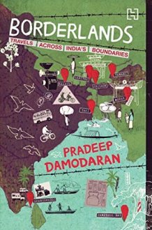 Borderlands Travels Across India's Boundaries cover image
