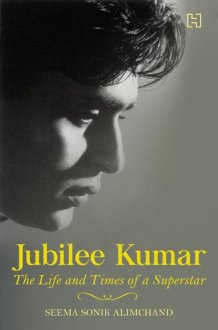 Jubilee Kumar The Life and Times of a Superstar cover image