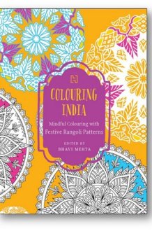Colouring India: Mindful Colouring with Festive Rangoli Patterns [Paperback] cover image