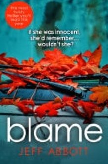 Blame The addictive psychological thriller that grips you to the final twist cover image