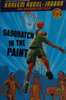 Streetball Crew Book One Sasquatch in the Paint (Streetball Crew, Book One) cover image