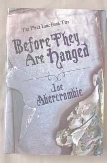 Before They Are Hanged [The First Law: Book Two] (The First Law, 2) cover image
