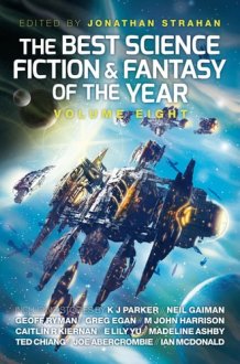 The Best Science Fiction and Fantasy of the Year, Volume Eight cover image