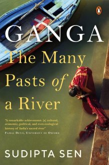 Ganga The Many Pasts of a River cover image