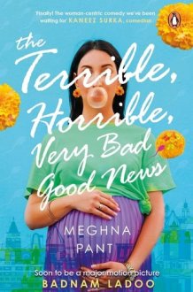 The Terrible, Horrible, Very Bad Good News cover image
