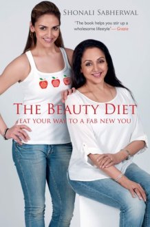 Beauty Diet Eat Your Way to a Fab New You cover image