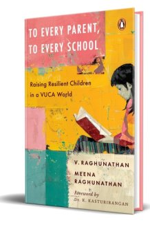 To Every Parent, to Every School Raising Resilient Children in a VUCA World cover image