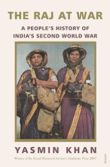 The Raj at War: A Peoples History of Indias Second World War cover image