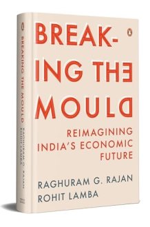 Breaking the Mould Reimagining India's Economic Future cover image